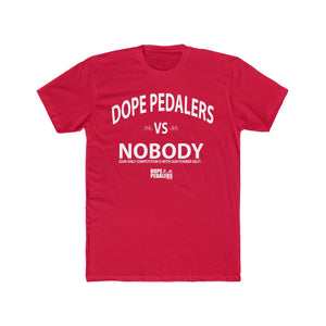 DOPE VS NOBODY Men's Cotton Crew Tee