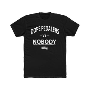 DOPE VS NOBODY Men's Cotton Crew Tee