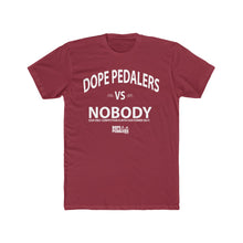 Load image into Gallery viewer, DOPE VS NOBODY Men&#39;s Cotton Crew Tee