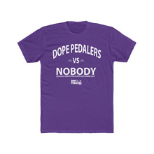 Load image into Gallery viewer, DOPE VS NOBODY Men&#39;s Cotton Crew Tee