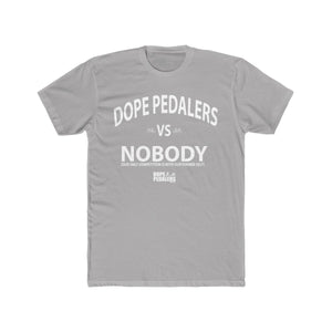 DOPE VS NOBODY Men's Cotton Crew Tee